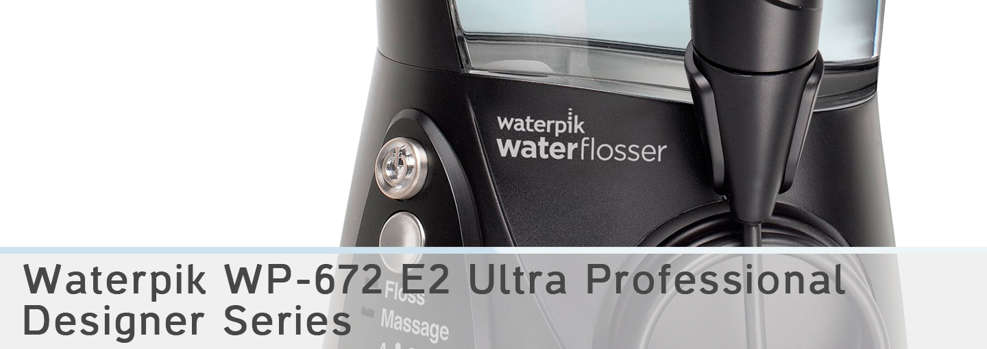 Waterpik WP-672 E2 Ultra Professional Designer Series